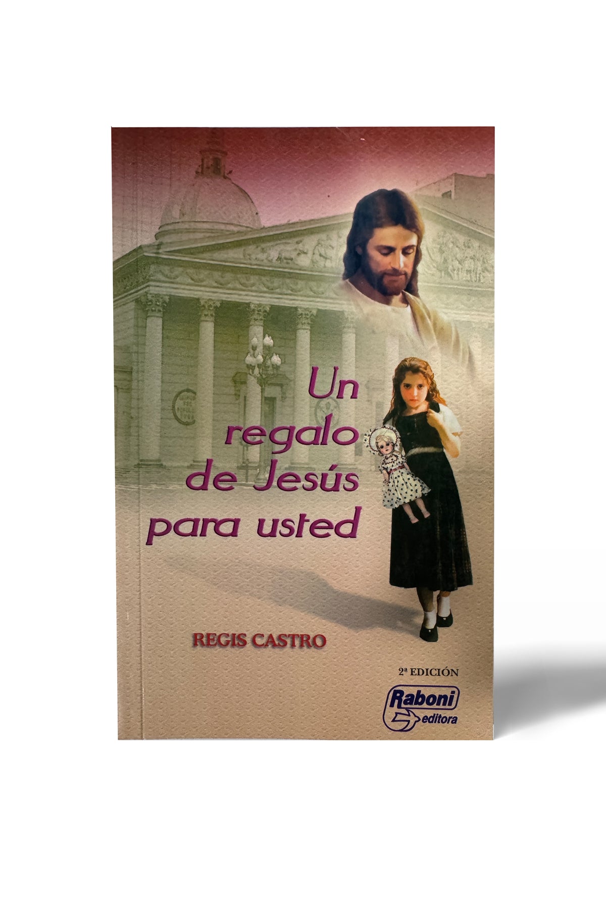Un Regalo de Jesús para Usted