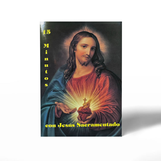 15 Minutos con Jesús Sacramentado