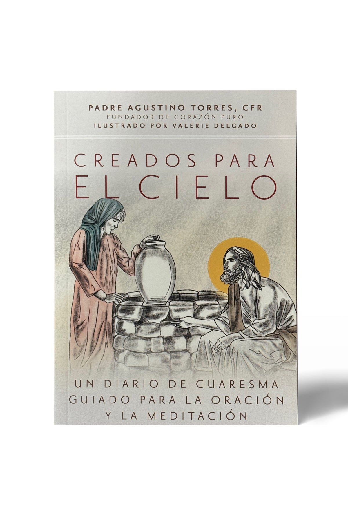 Creados para el cielo- Fr.  Agustino Torres, CFR