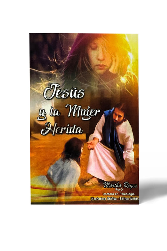 Dra. Martha Reyes - Jesús y la mujer herida