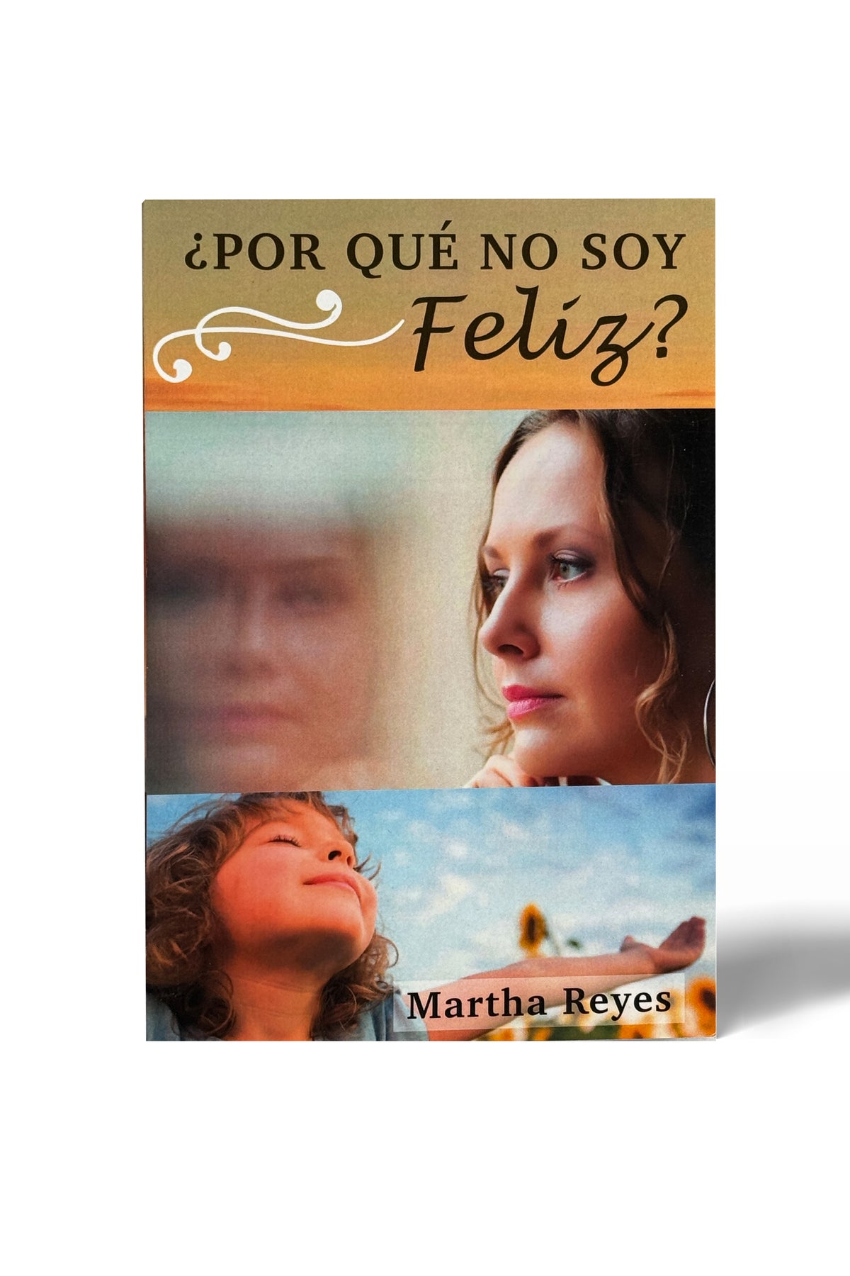 Dra. Martha Reyes - ¿Por qué no soy feliz?