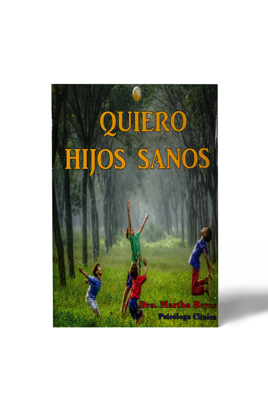 Dra. Martha Reyes - Quiero hijos sanos