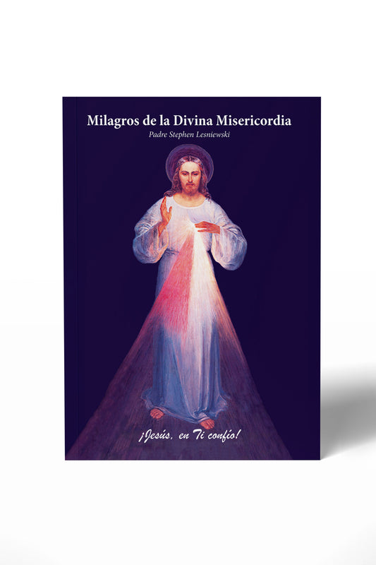 Milagros de la Divina Misericordia - Padre Stephen Lesniewski