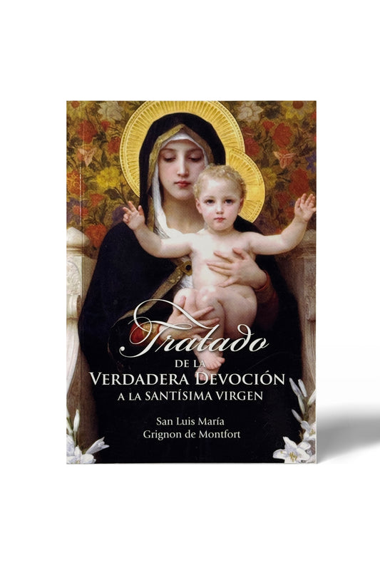Tratado de la Verdadera Devoción a la Santísima Virgen