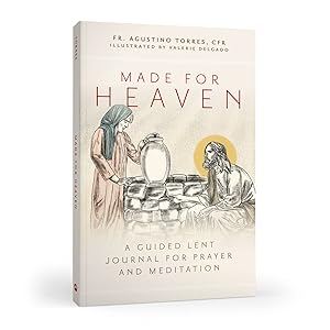 Made for Heaven- Fr Agustino Torres CFR