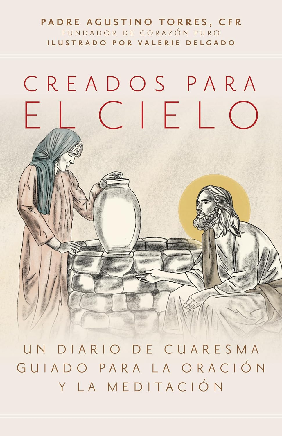 Creados para el cielo- Fr.  Agustino Torres, CFR