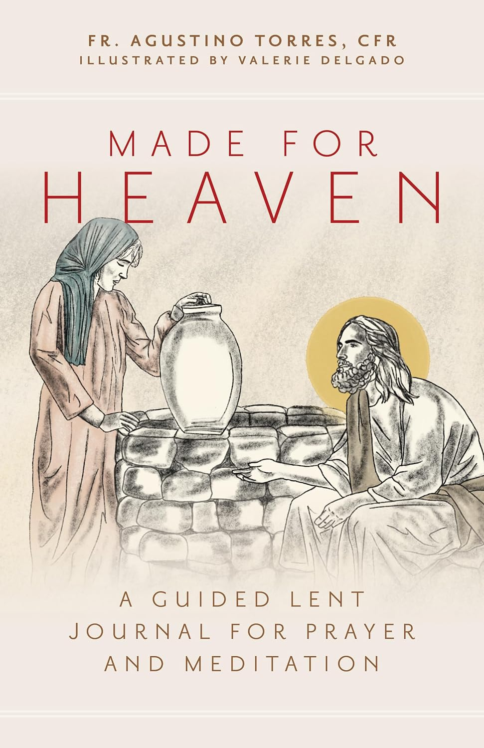 Made for Heaven- Fr Agustino Torres CFR