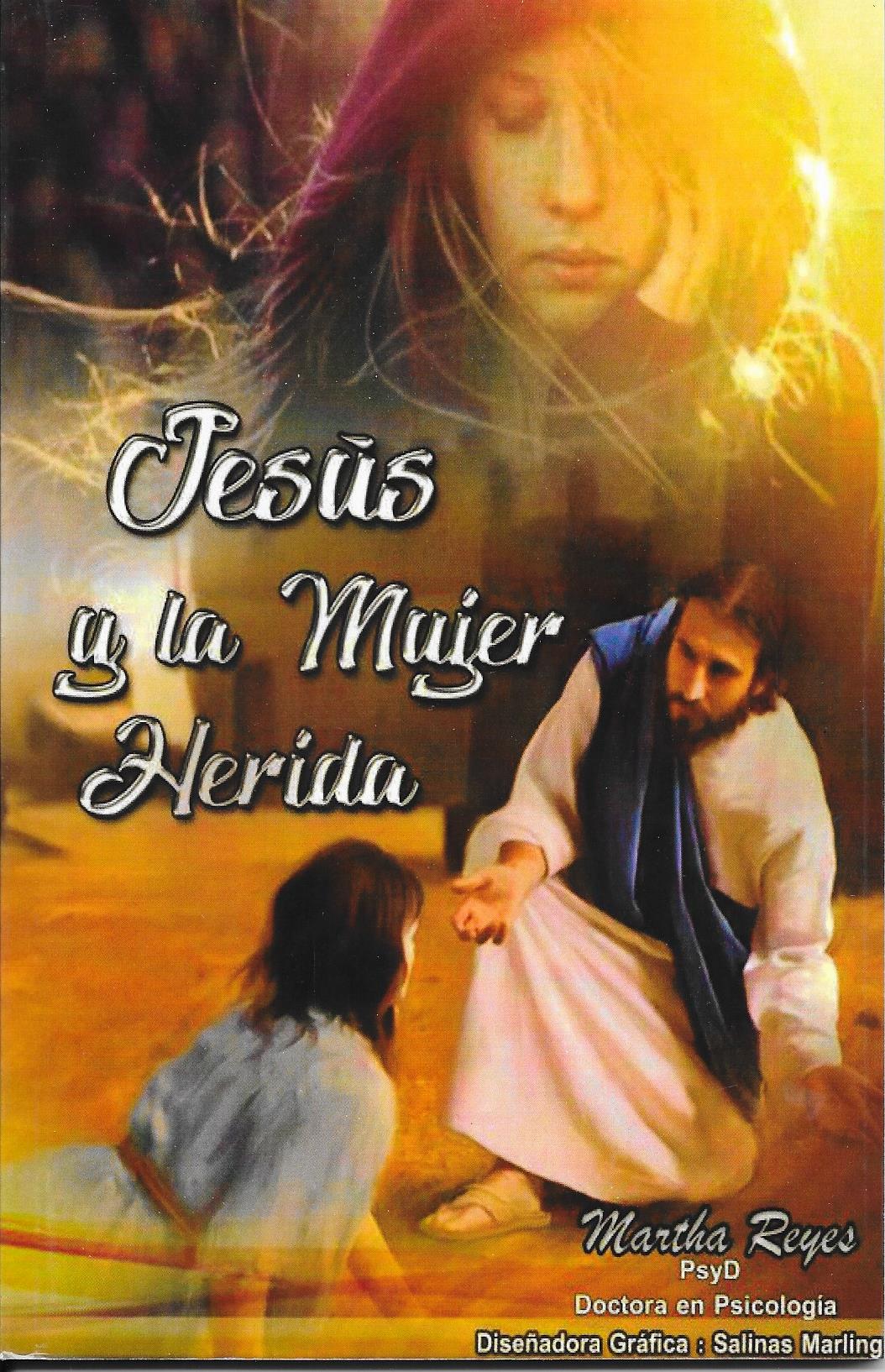 Dra. Martha Reyes - Jesús y la mujer herida