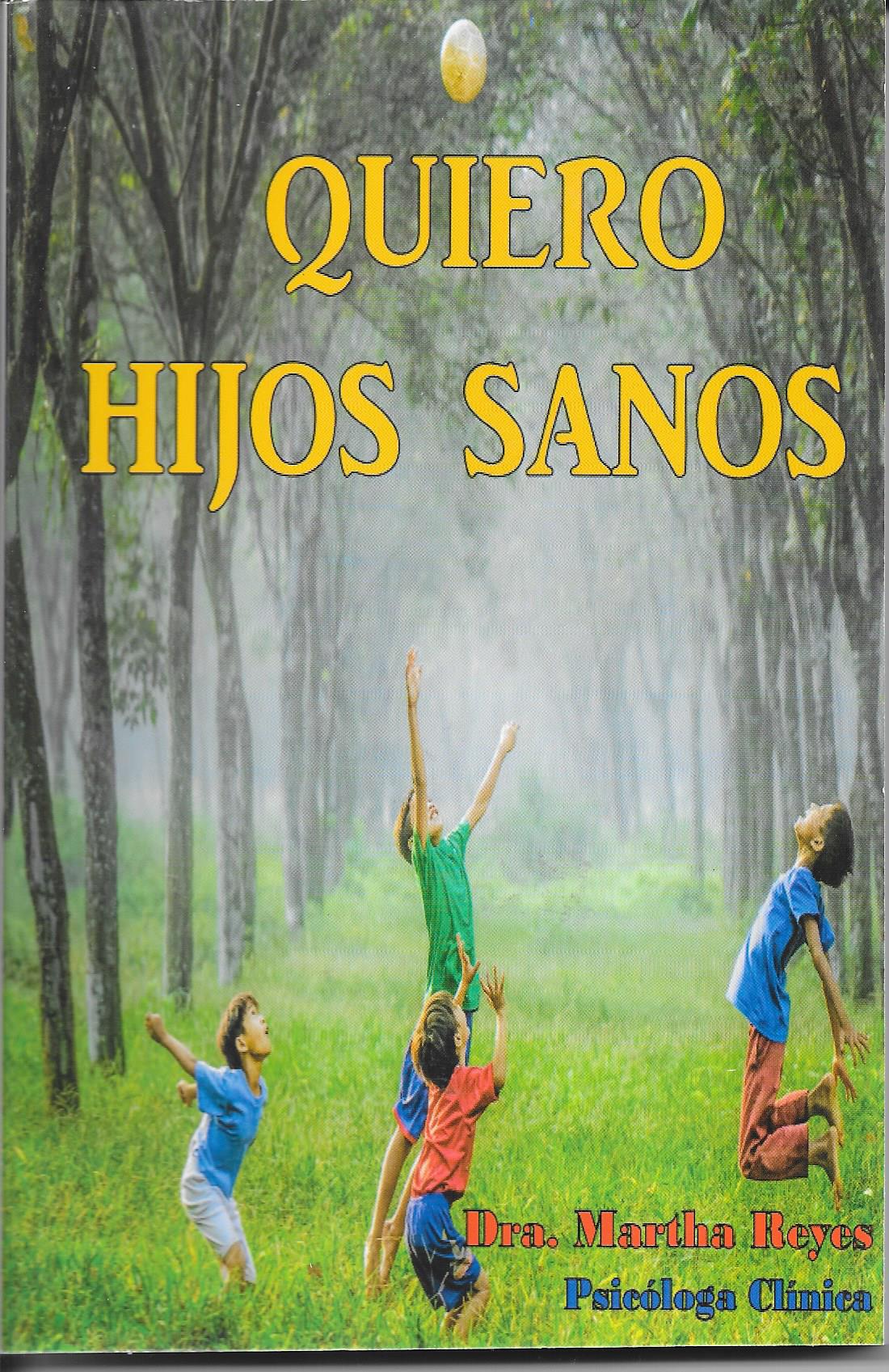 Dra. Martha Reyes - Quiero hijos sanos